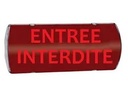 Affiche lumineuse ''ENTREE INTERDITE'' 12/24/48 V Avec buzzer - IP 65